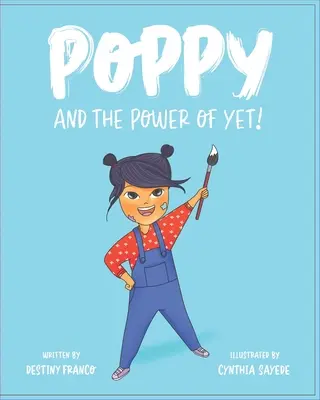 Pipacs és a Mégis hatalma! - Poppy and the Power of Yet!