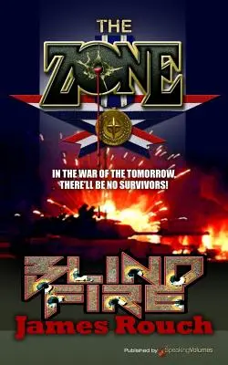 Vak tűz: A zóna - Blind Fire: The Zone