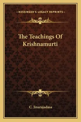 Krishnamurti tanításai - The Teachings Of Krishnamurti