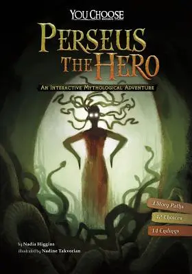 Perszeusz, a hős: interaktív mitológiai kaland - Perseus the Hero: An Interactive Mythological Adventure