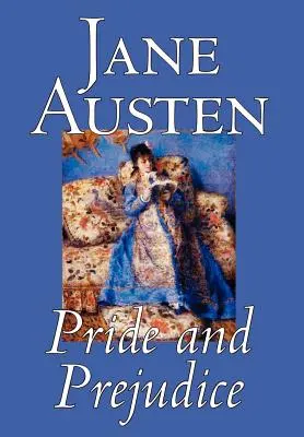 Pýcha a předsudek by Jane Austen, Beletrie, Klasika - Pride and Prejudice by Jane Austen, Fiction, Classics