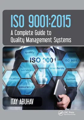ISO 9001: 2015 - Teljes útmutató a minőségirányítási rendszerekhez - ISO 9001: 2015 - A Complete Guide to Quality Management Systems