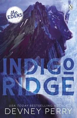 Indigo Ridge - (Az édenkertek #1) - Indigo Ridge - (The Edens #1)