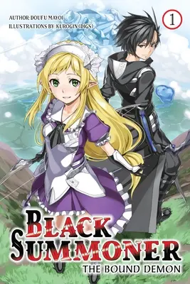 Black Summoner, Vol. 1 (Light Novel): The Bound Demon