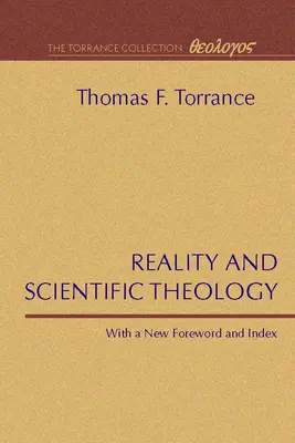 A valóság és a tudományos teológia - Reality and Scientific Theology