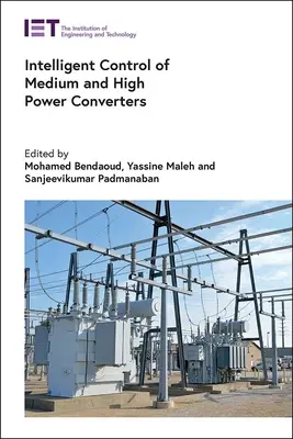 A közepes és nagy teljesítményű átalakítók intelligens vezérlése - Intelligent Control of Medium and High Power Converters