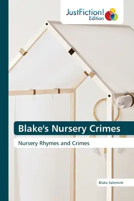 Blake gyerekszobai bűntettei - Blake's Nursery Crimes