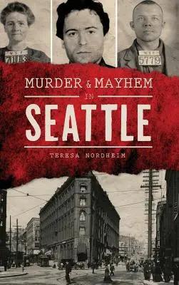 Gyilkosság és zűrzavar Seattle-ben - Murder & Mayhem in Seattle