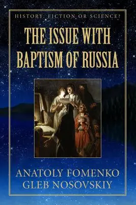 Az oroszországi keresztség kérdése - The Issue with Baptism of Russia