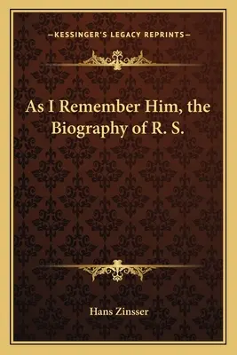 Ahogy emlékszem rá, R. S. S. életrajza. - As I Remember Him, the Biography of R. S.