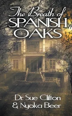 A spanyol tölgyek lélegzete - The Breath of Spanish Oaks