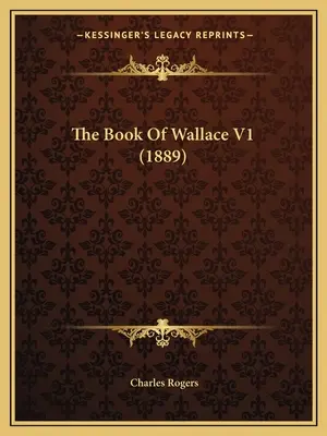 Wallace könyve V1 (1889) - The Book Of Wallace V1 (1889)