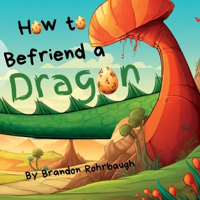 Hogyan barátkozzunk egy sárkánnyal - How to Befriend a Dragon