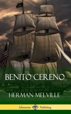 Benito Cereno (Keménykötés) - Benito Cereno (Hardcover)