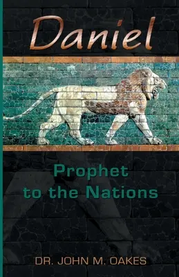 Dániel próféta a nemzeteknek - Daniel Prophet to the Nations