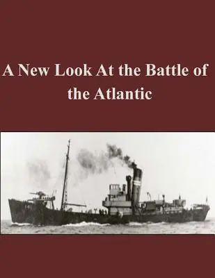 Az atlanti csata új szemszögből - A New Look At the Battle of the Atlantic