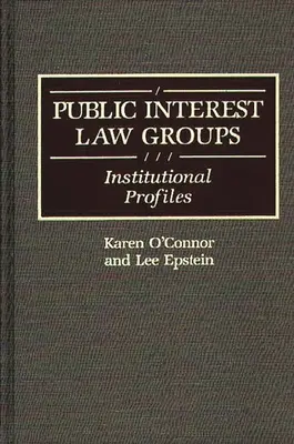 Közérdekű jogi csoportok: Intézményi profilok - Public Interest Law Groups: Institutional Profiles