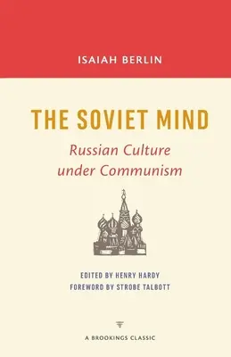 A szovjet elme: Az orosz kultúra a kommunizmus alatt - The Soviet Mind: Russian Culture under Communism