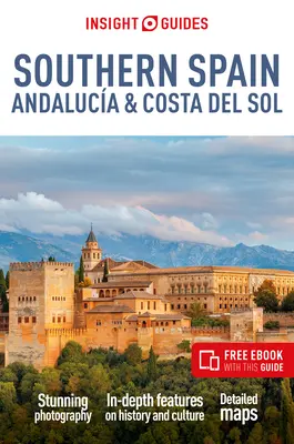 Insight Guides Dél-Spanyolország, Andaluca és Costa del Sol: Travel Guide with Free eBook - Insight Guides Southern Spain, Andaluca & Costa del Sol: Travel Guide with Free eBook