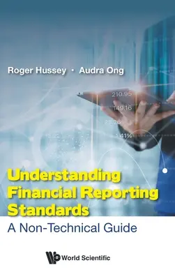 A pénzügyi beszámolási standardok megértése: Nem technikai útmutató - Understanding Financial Reporting Standards: A Non-Technical Guide