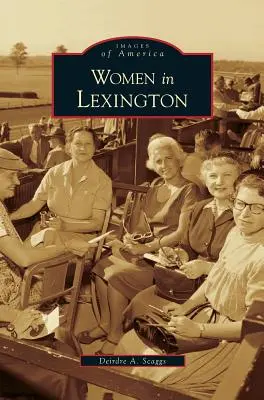 Nők Lexingtonban - Women in Lexington
