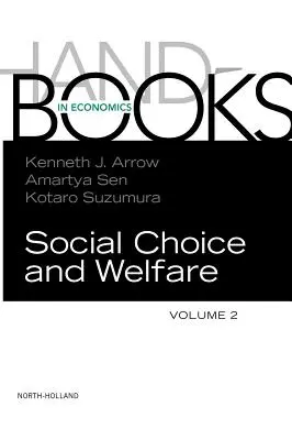 Handbook of Social Choice and Welfare: Volume 2