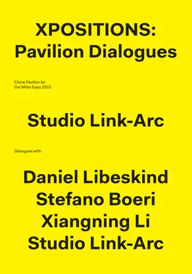 Xpositions: A paviloni párbeszédek - Xpositions: The Pavilion Dialogues