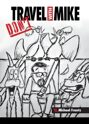 Ne utazz Mike-kal - Don't Travel With Mike