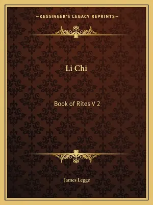 Li Ki: A rítusok könyve V 2 - Li Chi: Book of Rites V 2