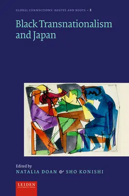 A fekete transznacionalizmus és Japán - Black Transnationalism and Japan