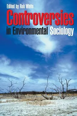 A környezetszociológia ellentmondásai - Controversies in Environmental Sociology