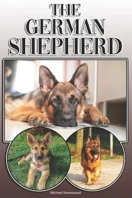 A német juhászkutya: A Complete and Comprehensive Owners Guide To: Vásárlás, tulajdonlás, egészség, ápolás, kiképzés, engedelmesség, megértés és - The German Shepherd: A Complete and Comprehensive Owners Guide To: Buying, Owning, Health, Grooming, Training, Obedience, Understanding and