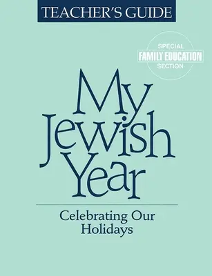 Az én zsidó évem tanári kézikönyv - My Jewish Year Teacher's Guide