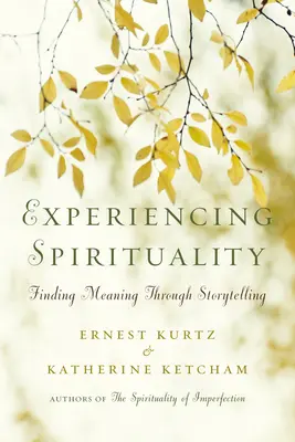 A spiritualitás megtapasztalása: Jelentéskeresés a történetmesélésen keresztül - Experiencing Spirituality: Finding Meaning Through Storytelling