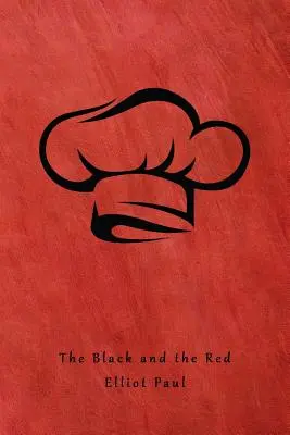 A fekete és a vörös: (Egy Homer Evans-rejtély) - The Black and the Red: (A Homer Evans Mystery)