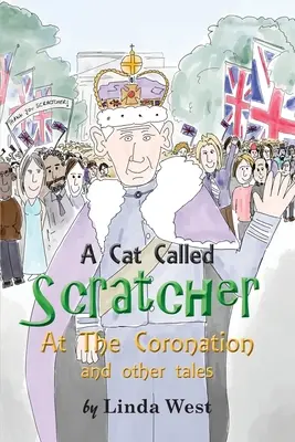 Egy macska, akit kaparónak hívnak: A koronázáson - A Cat Called Scratcher: At The Coronation