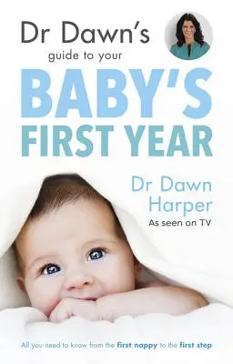 Dr. Dawn útmutatója a baba első évéhez - Dr Dawn's Guide to Your Baby's First Year