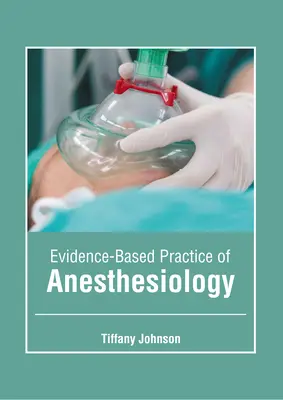 Az aneszteziológia bizonyítékokon alapuló gyakorlata - Evidence-Based Practice of Anesthesiology