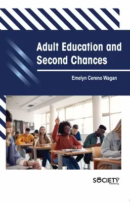 Felnőttképzés és második esély - Adult Education and Second Chances