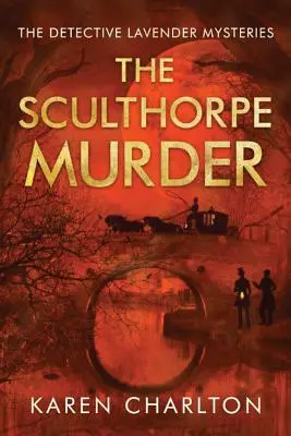 A Sculthorpe-gyilkosság - The Sculthorpe Murder