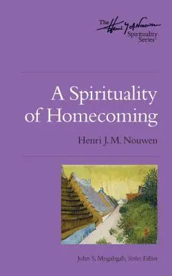 A hazatérés spiritualitása - A Spirituality of Homecoming