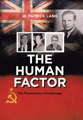 Az emberi tényező: A kémkedés jelensége - The Human Factor: The Phenomenon of Espionage