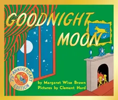 Jóéjt Hold - 75. évfordulós kiadás - Goodnight Moon - 75th Anniversary Edition