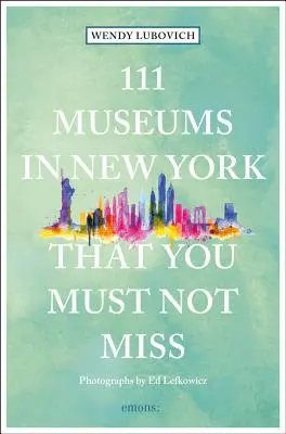 111 New York-i múzeum, amelyet nem szabad kihagynia - 111 Museums in New York That You Must Not Miss