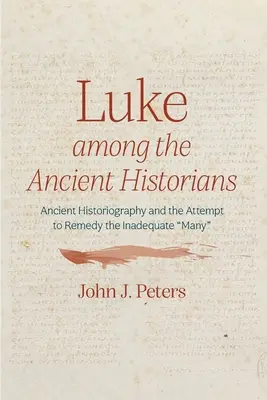 Lukács az ókori történetírók között - Luke among the Ancient Historians