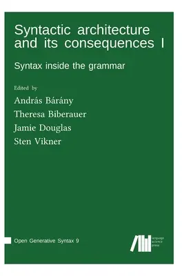 Szintaktikai építészet és következményei I - Syntactic architecture and its consequences I