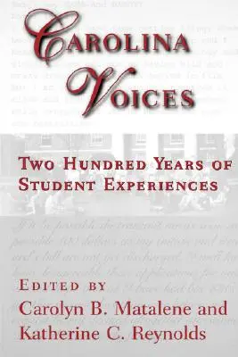 Carolina Voices: Kétszáz év diákélményei - Carolina Voices: Two Hundred Years of Student Experiences