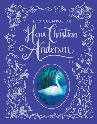 Los Cuentos de Hans Christian Andersen / Hans Christian Andersen történetek (spanyol kiadás) - Los Cuentos de Hans Christian Andersen / Hans Christian Andersen Stories (Spanish Edition)