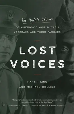 Elveszett hangok: Az I. világháborús amerikai veteránok és családjaik el nem mondott történetei - Lost Voices: The Untold Stories of America's World War I Veterans and Their Families