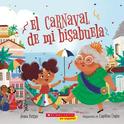 El Carnaval de Mi Bisabuela (Bisin karneval) - El Carnaval de Mi Bisabuela (Bisa's Carnaval)